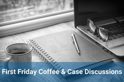 [ai] A black and white image featuring a coffee cup, a spiral notebook, and a pen on a wooden table next to a laptop and a pair of glasses, with text stating 'First Friday Coffee & Case Discussions' at the bottom.